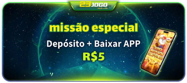 Missão Especial - Deposite e baixe o app para ganhar R$5.